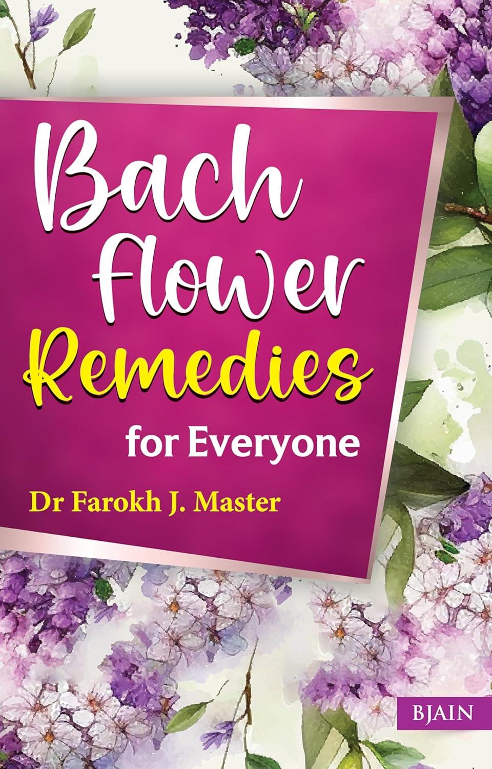 Bach Flower Remedies for Everyone – Emotional Healing