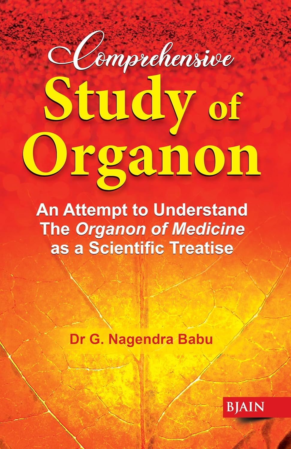 By Dr G Nagaendra Babu Comprehensive Study Of Organon