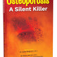 Osteoporosis - A Silent Killer