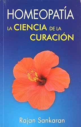 Homeopatia La Ciencia De La Curacion (Spanish)