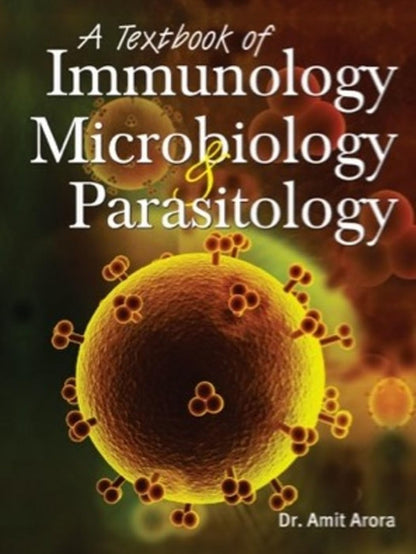 Textbook Of Immunology, Microbiology And Parasitology