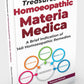 Treasure of Homoeopathic Materia Medica - A Brief Indication of 140 Homeopathic Remedies
