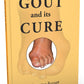 Gout &amp; Its Cure