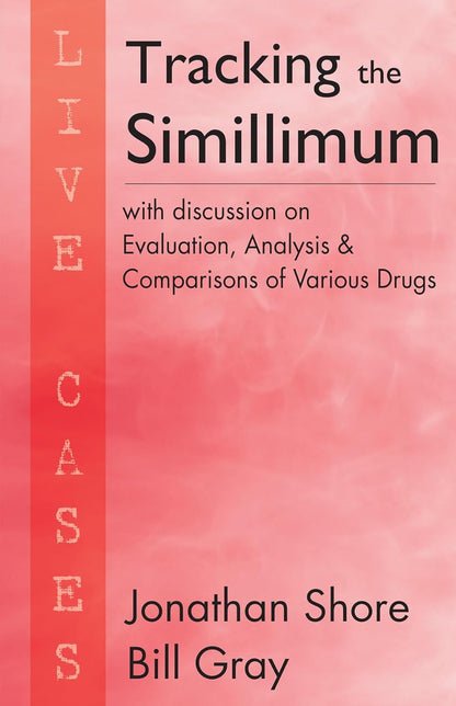 Tracking the Simillimum with discussion on Evalution Analysis & Comparisons of Various Drugs