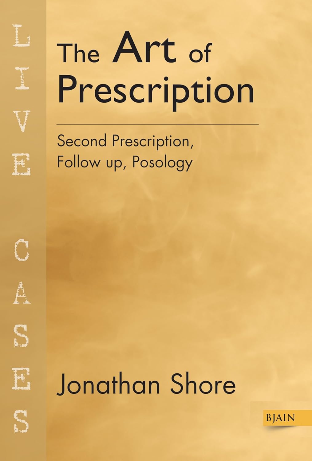 The Art of Prescription – Second Prescription, Follow up, Posology