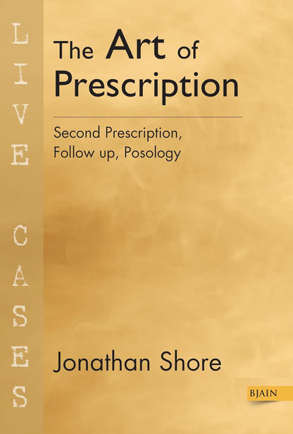 The Art of Prescription – Second Prescription, Follow up, Posology