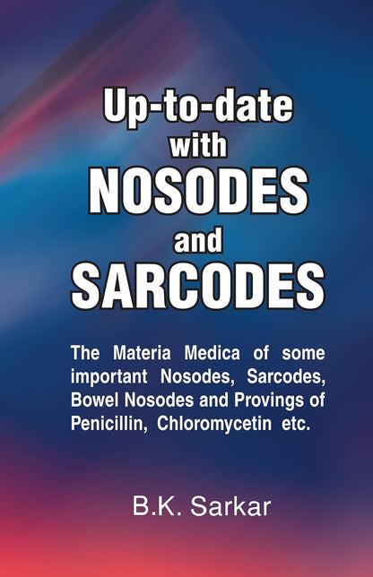 Up-To-Date With Nosodes And Sarcodes