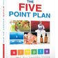 The Five Point Plan