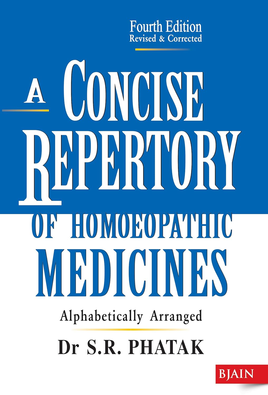 A Concise Repertory Of Homeopathic Medicines