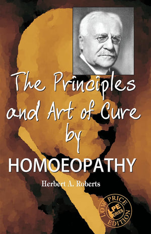The Principles And Art Of Cure By Homeopathy