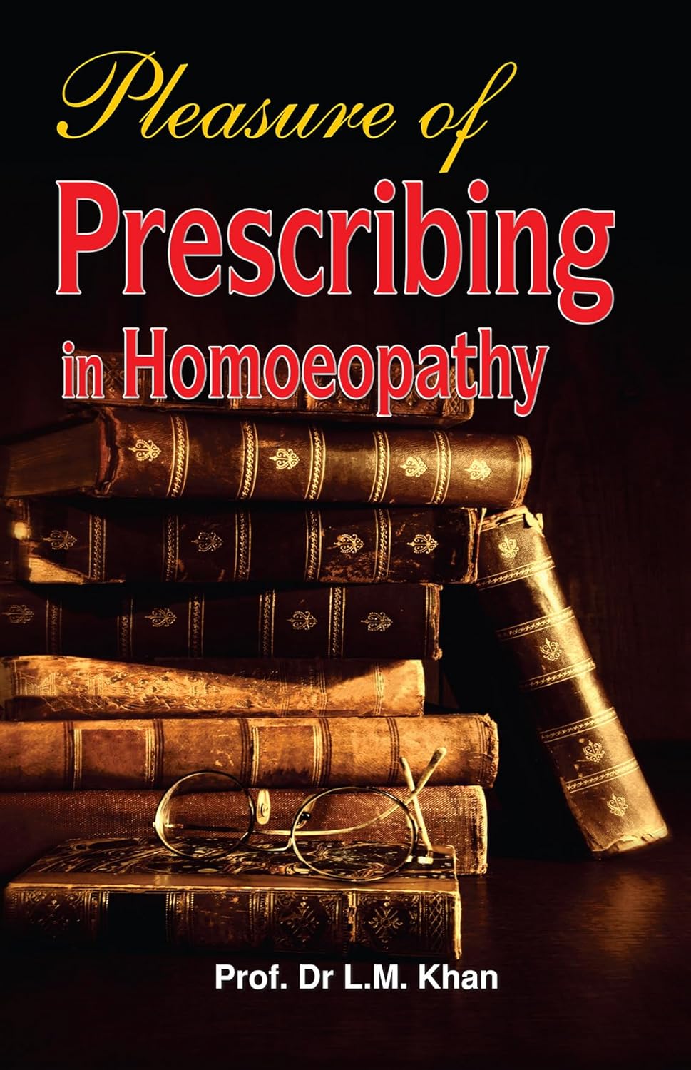 Pleasure of Prescribing in homoeopathy