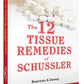 The 12 Tissue Remedies of Schussler