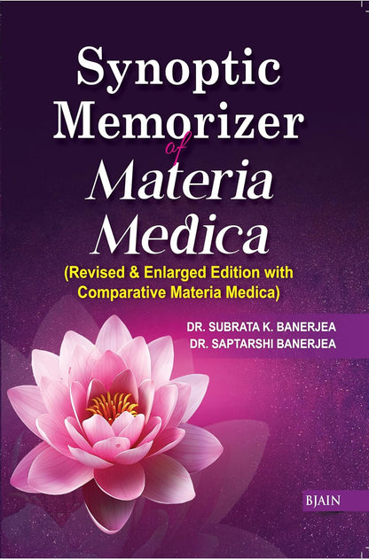 Synoptic Memorizer of Materia Medica - Revised &amp; Enlarged Edition with Comparative Materia Medica