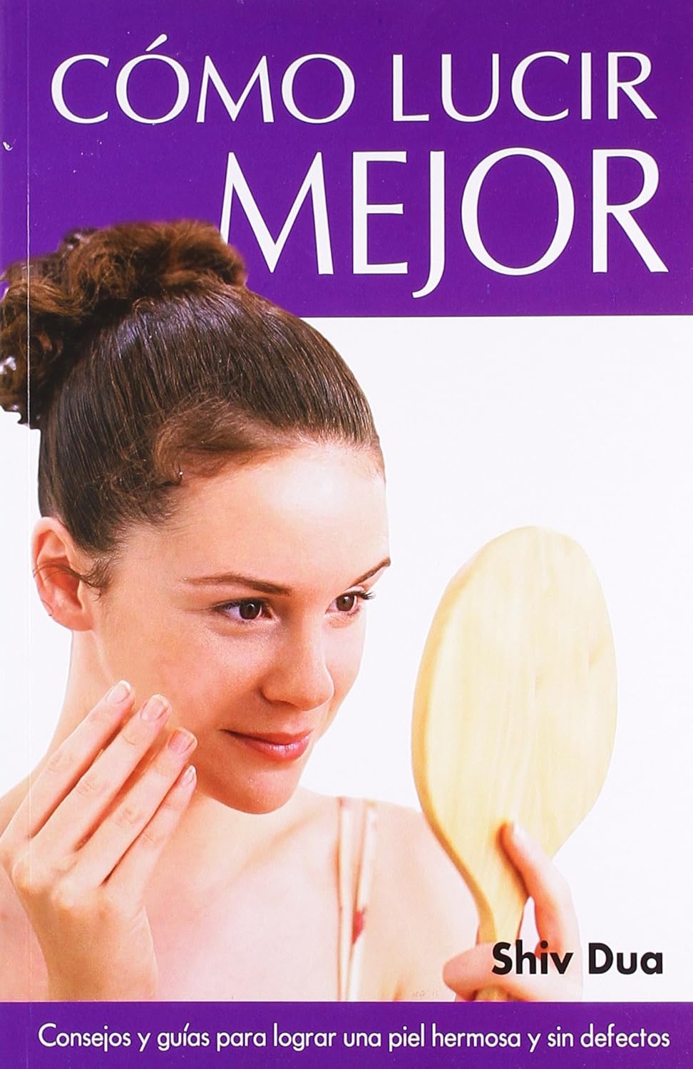 CÓMO LUCIR MEJOR (Spanish)