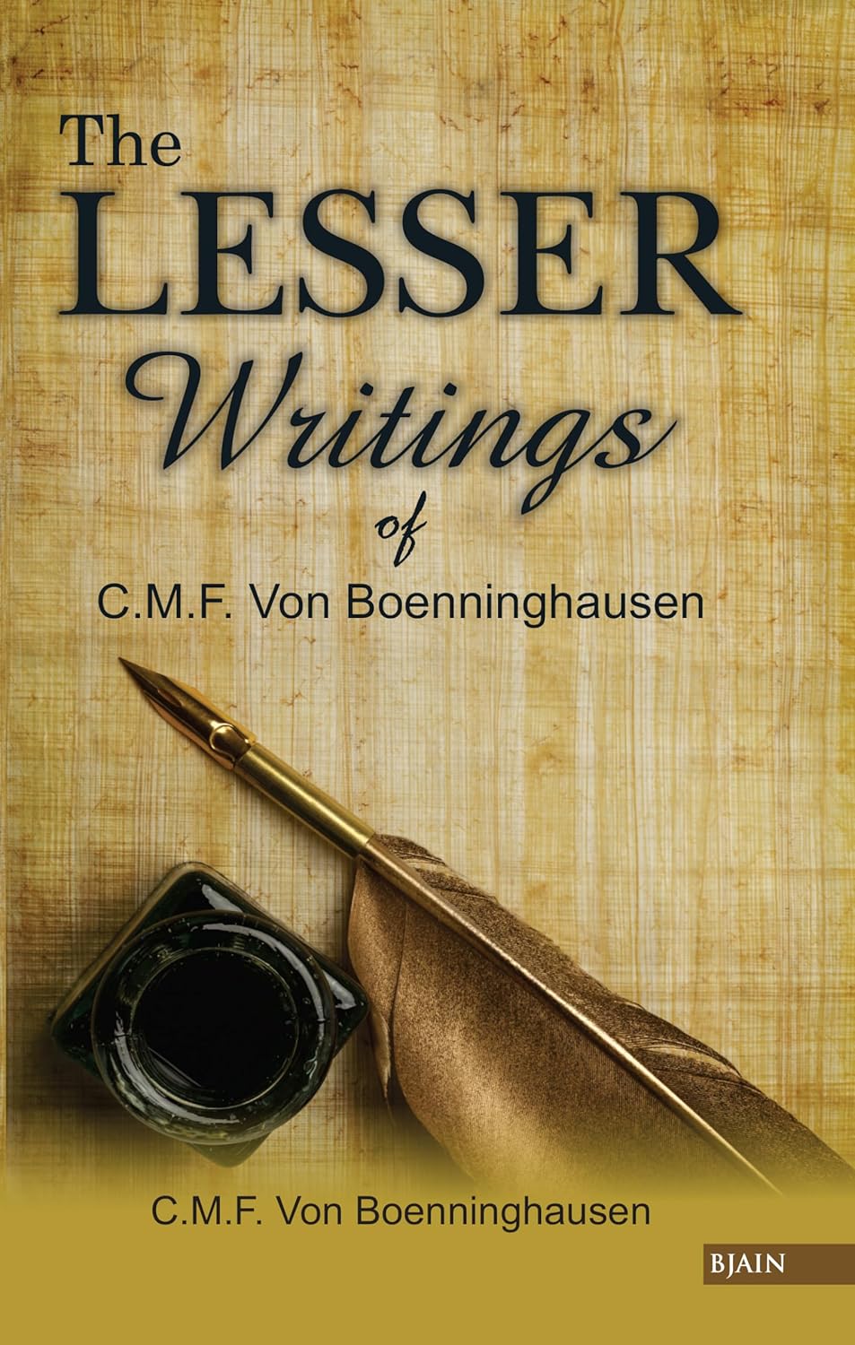 The Lesser Writings Of C M F Von Boenninghausen