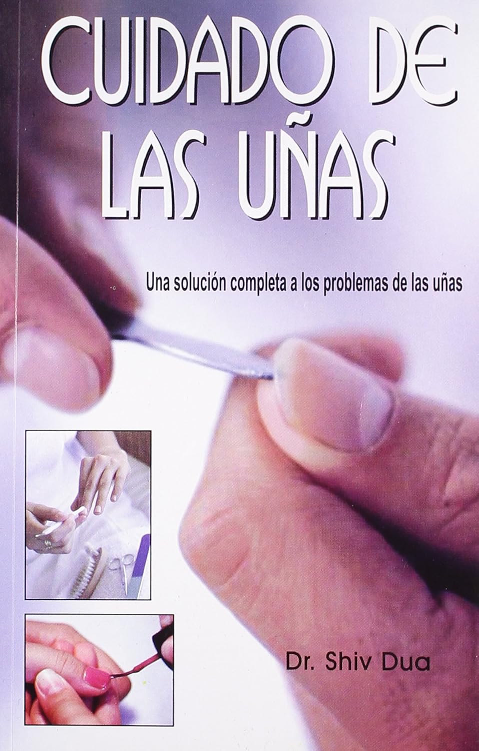 Cuidado De Las Unas (Spanish)