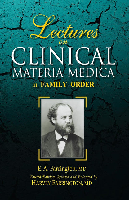 Lectures on Clinical Materia Medica in Family Order