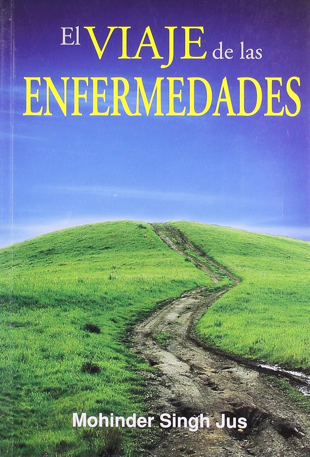 El Viaje De Las  Enfermedades (Spanish)