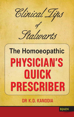 The Homeopathic Physicians Quick Prescriber