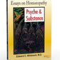 Essays On Homoeopathy : Psyche &amp; Substance