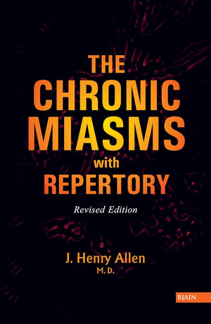 By Dr John Henry Allen The Chronic Miasm With Repertory