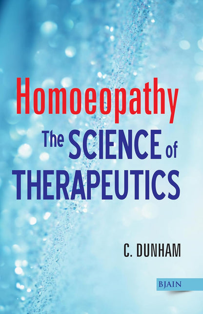 Homoeopathy The Science Of Therapeutics