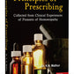 Principles of Prescribing Collected from Clinical Experiences of Pioneers of Homoeopathy