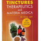 Mother Tinctures - Therapeutics and Materia Medica