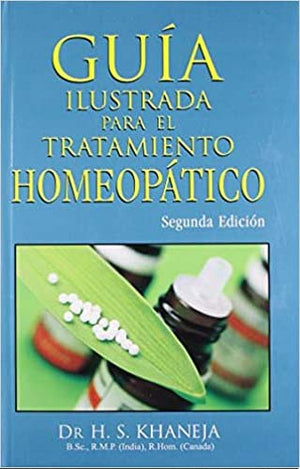 Guia Ilustrada Para El Tratamiento Homeopatico (Spanish)