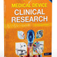 Essentials of Medical Device Clinical Research (Volume 3)