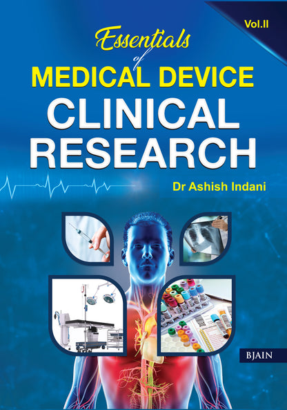 Essentials of Medical Device Clinical Research (Volume 2)