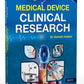 Essentials of Medical Device Clinical Research (Volume 2)