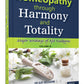 Homeopathy Through Harmony and Totality - Volume 3