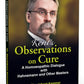 Kent’s Observations on Cure - A Homoeopathic Dialogue with Hahnemann and other Masters