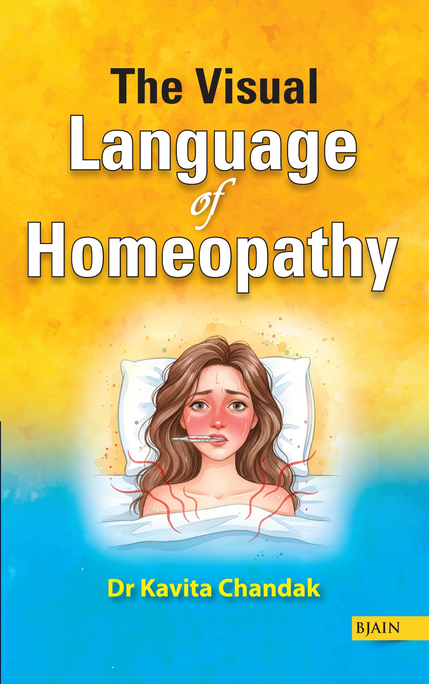The Visual Language of Homeopathy