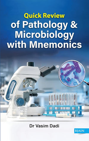 Quick Review of Pathology and Microbiology with Mnemonics