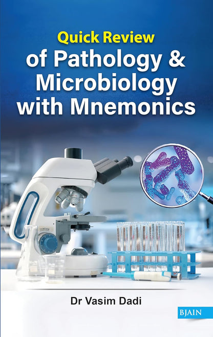 Quick Review of Pathology and Microbiology with Mnemonics