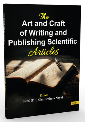 The Art and Craft of Writing and Publishing Scientific Articles