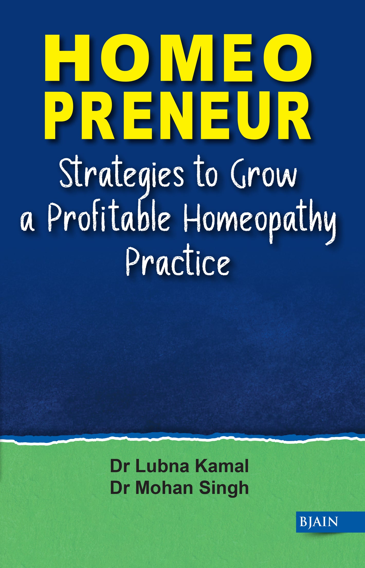 Homeopreneur- Strategies to Grow a Profitable Homeopathy Practice