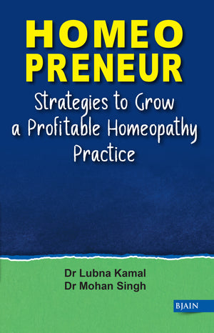 Homeopreneur- Strategies to Grow a Profitable Homeopathy Practice