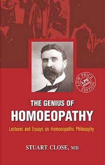 The Genius Of Homoeopathy - Dr Stuart M. CLOSE