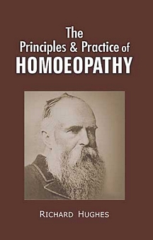 The Principles & Practice Of Homoeopathy