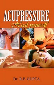 Accupressure: Heal Yourself