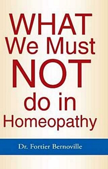 What We Must Not Do In Homoeopathy