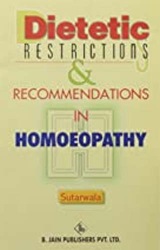 Dietetic Restrictions & Recommendations In Homoeopathy