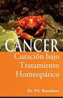 Cancer , Curacion Bajo Tratamiento Homeopatico