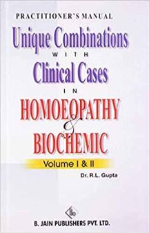 Practitioner Manual Unique Combinations With Clinical Cases In Homeopathy & Boichemic (2 Vols. Set)