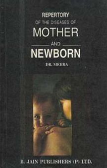 Repertory Of The Diseases Of Mother And Newborn