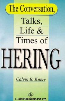 The Conversation, Talks, Life & Times Of Hering